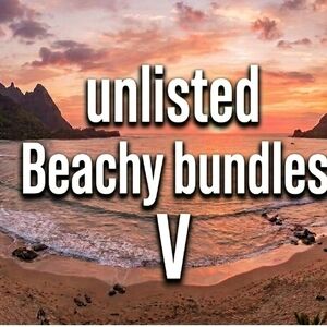 UNLISTED BEACHY BUNDLE "V"